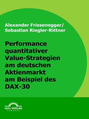 cover image of Performance quantitativer Value-Strategien am deutschen Aktienmarkt am Beispiel des DAX-30